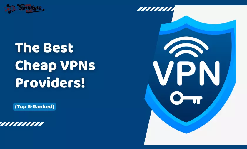 The Best Cheap VPNs Providers in (2023) – Ranked! - The Complete Portal