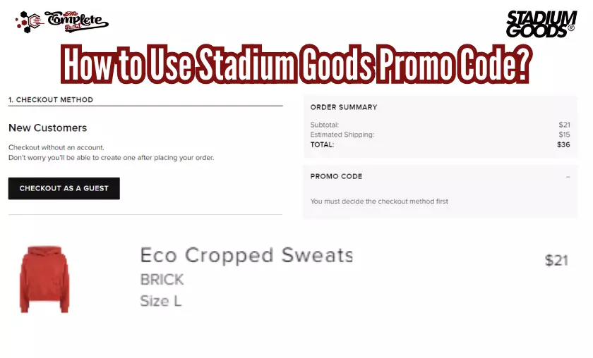 How to Use Stadium Goods Promo Code - The Complete Portal