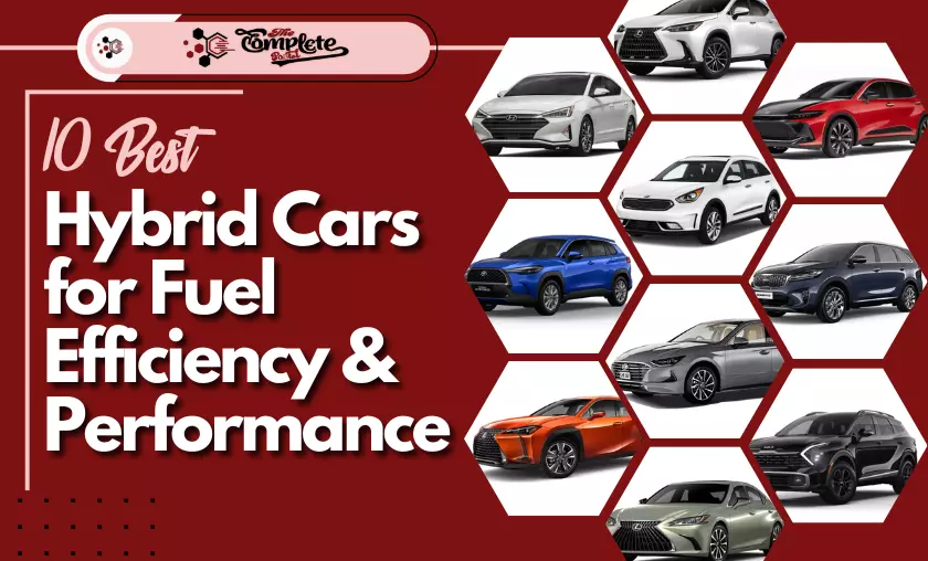 10 Best Hybrid Cars for Fuel Efficiency & Performance (2024)