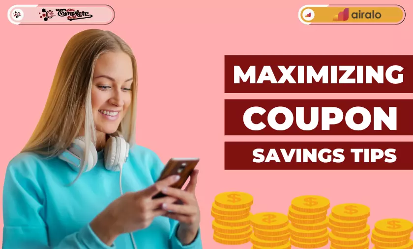 Airalo Tips & Hacks for Maximizing Coupon Savings - The Complete Portal