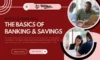 Banking Made Easy: The Basics of Banking & Savings - TheCompletePortal