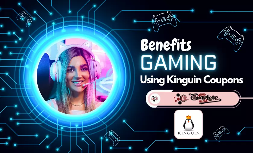 Benefits of Using Kinguin Coupons - The Complete Portal