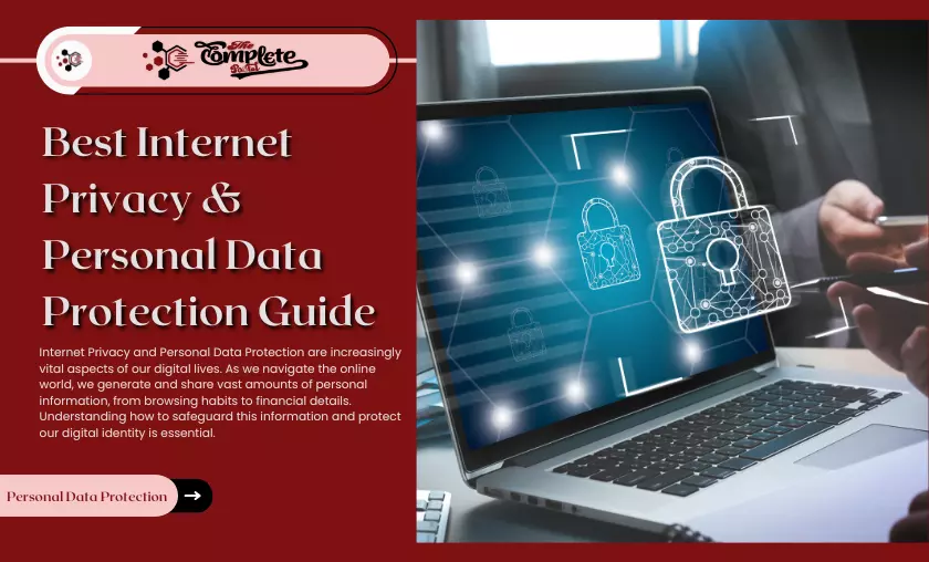 Best Internet Privacy & Personal Data Protection Guide - The Complete Portal