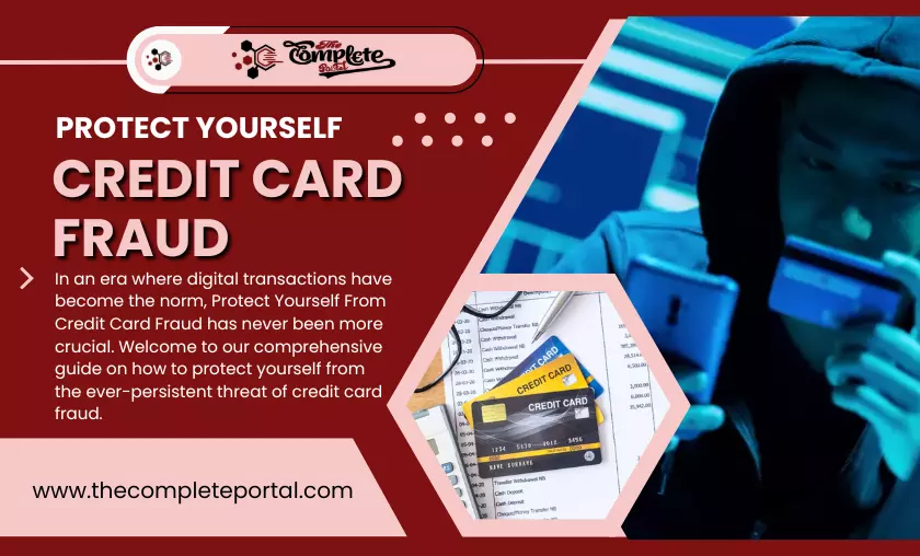 Best Protect Yourself From Credit Card Fraud Guide - TheCompletePortal