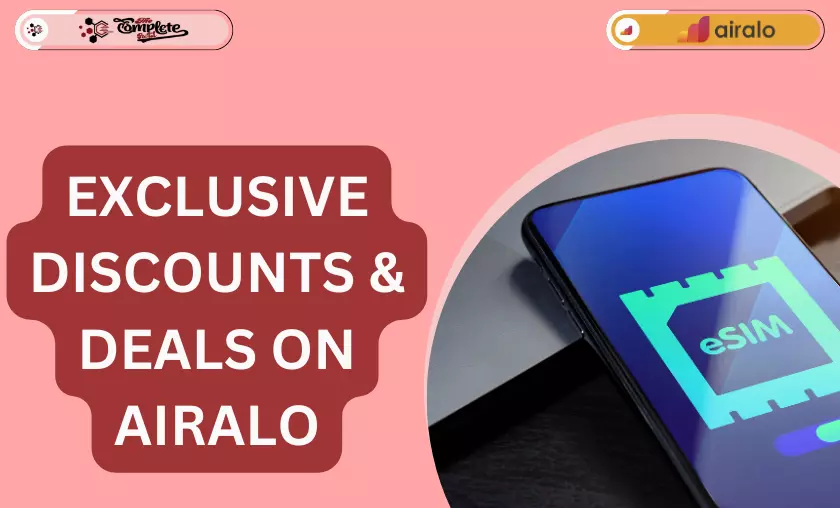 Exclusive Discounts & Deals on Airalo - The Complete Portal