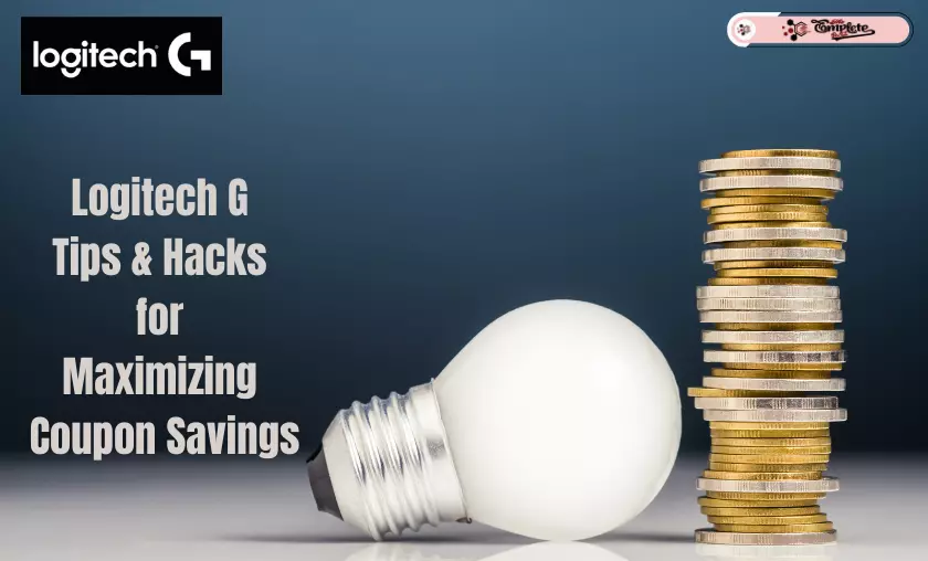 Logitech G Tips & Hacks for Maximizing Coupon Savings - The Complete Portal