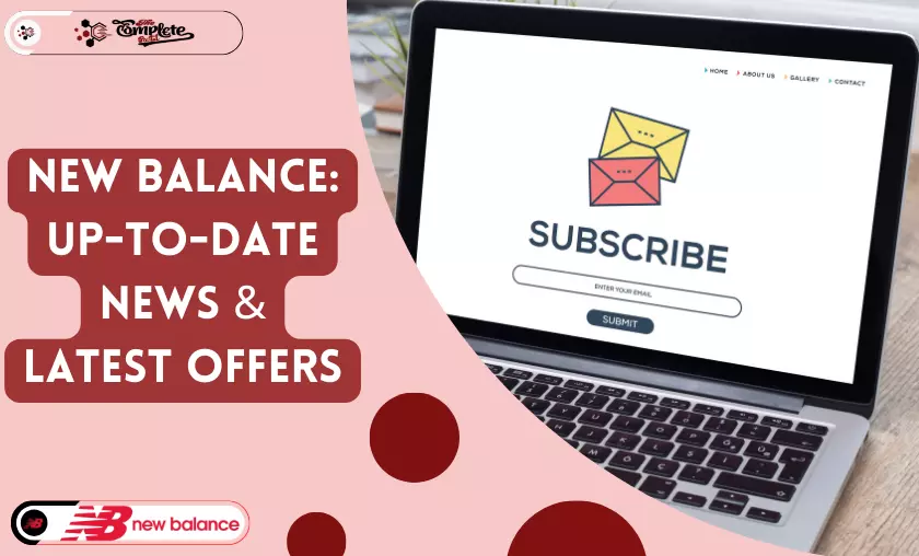 New Balance Up-To-Date News & Latest Offers - TheCompletePortal