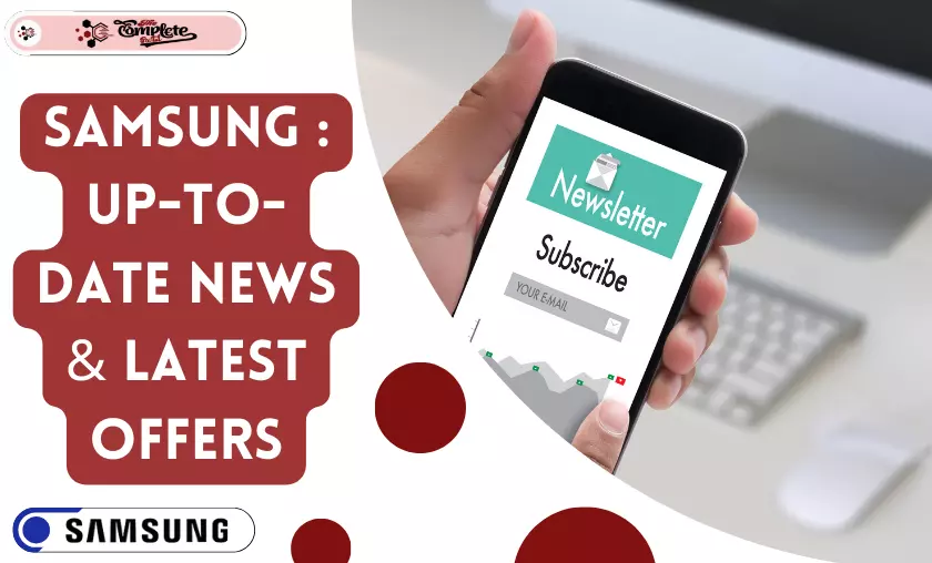 Samsung India Up-To-Date News & Latest Offers - TheCompletePortal