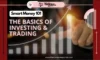Smart Money 101: The Basics of Investing & Trading - TheCompletePortal
