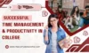 Successful Time Management & Productivity in College - The Complete Portal