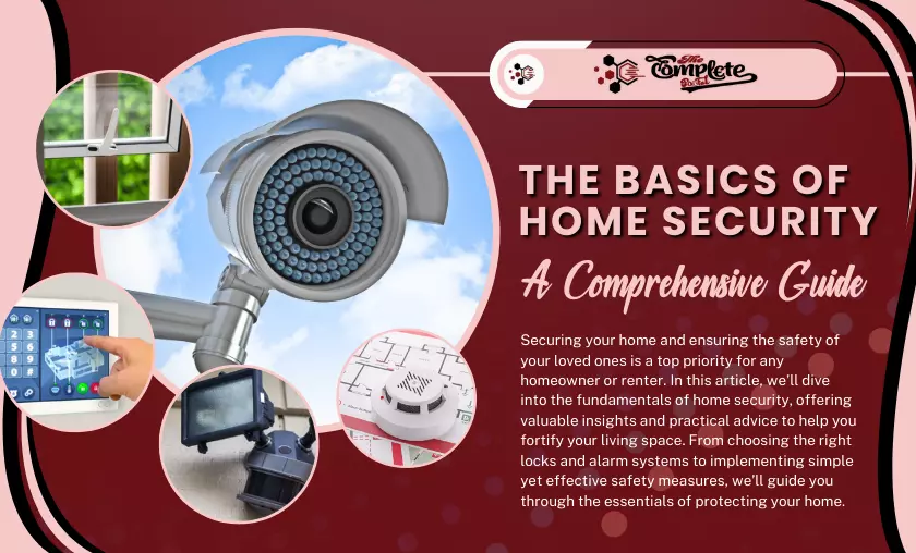 The Basics Of Home Security A Comprehensive Guide.webp