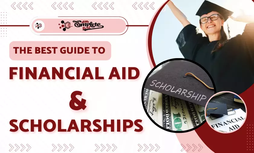The Best Guide to Financial Aid and Scholarships - The Complete Portal