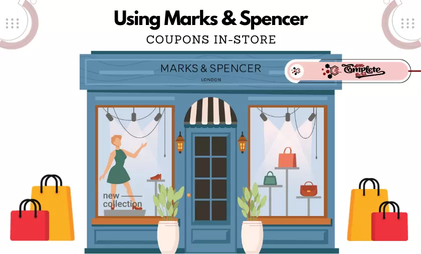 Using Marks & Spencer Coupons In-Store - TheCompletePortal