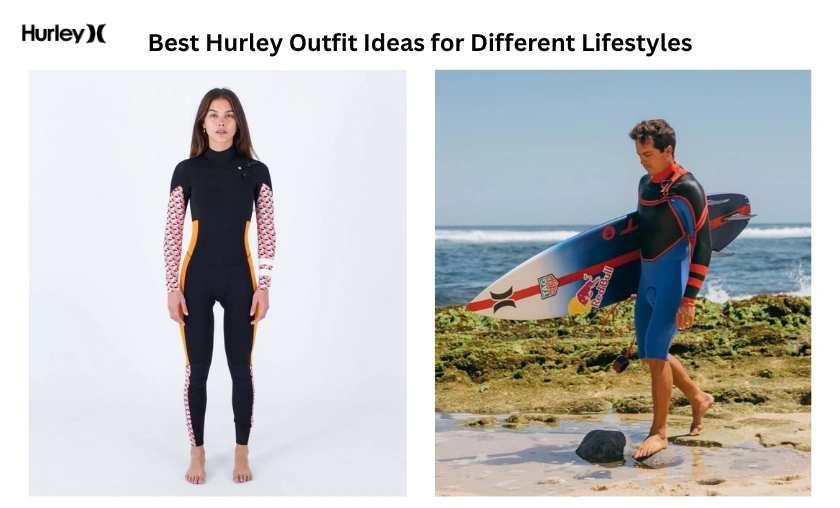 Best Hurley Outfit Ideas for Different Lifestyles