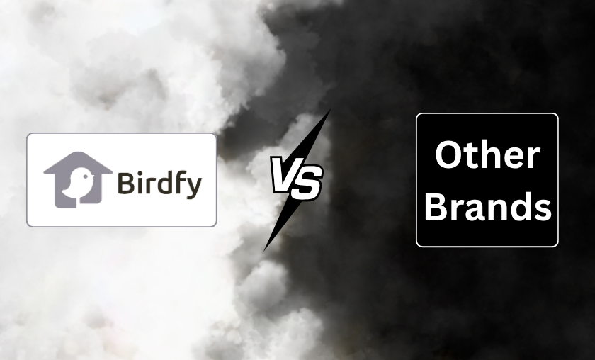 Birdfy vs Other Brands!