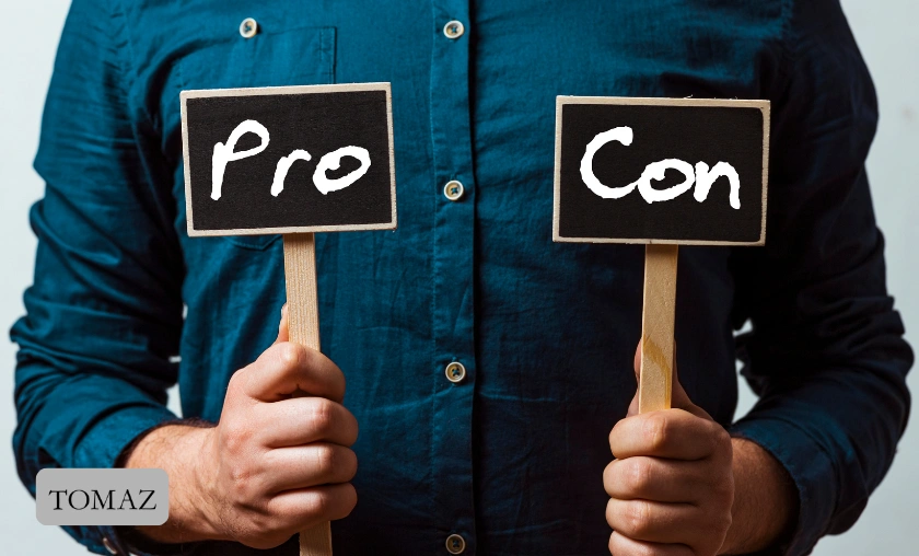 Pros & Cons of Tomaz MY