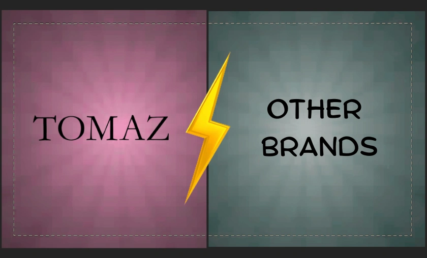 Tomaz MY vs Other Brands
