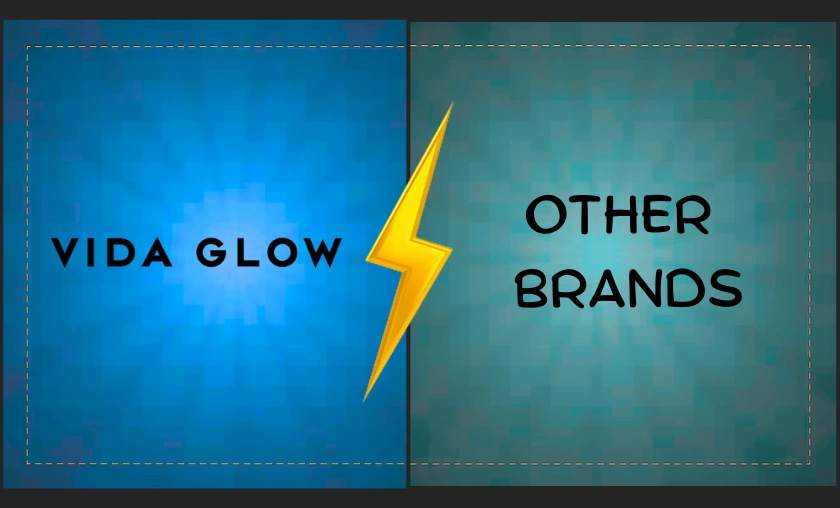 Vida Glow vs Other Brands How It Stands Out