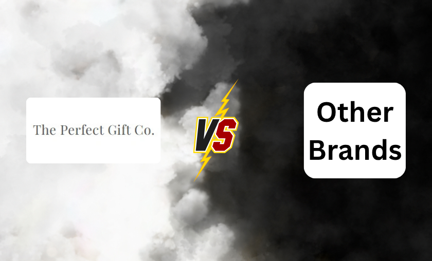 The Perfect Gift Co. vs. Other Brands!