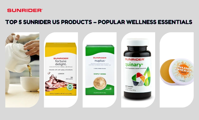 Top 5 Sunrider US Products – Popular Wellness Essentials