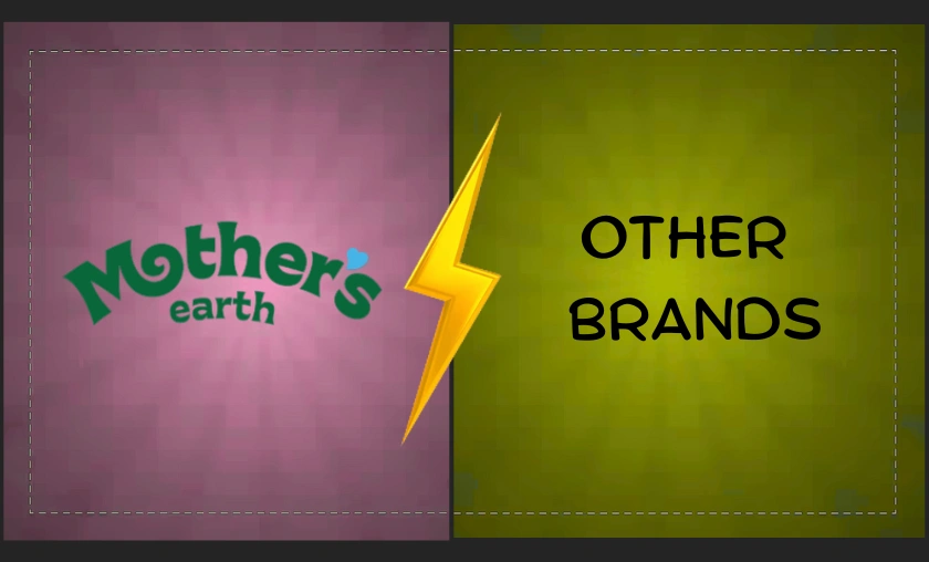 Mothers Earth DE vs Other Brands