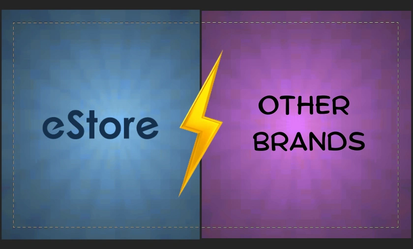 eStore FI vs Other Brands