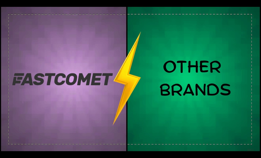 Fastcomet vs Other Brands