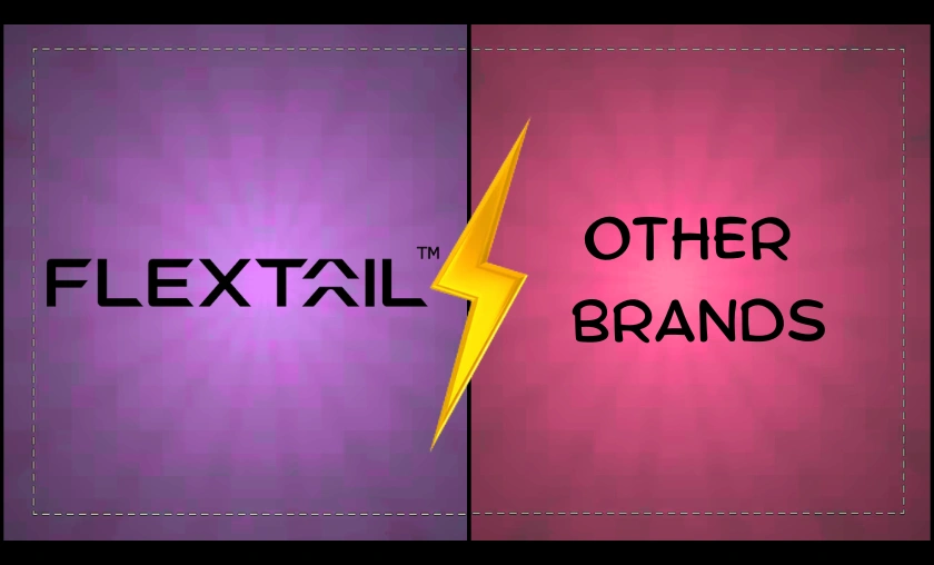 FLEXTAIL vs Other Brands