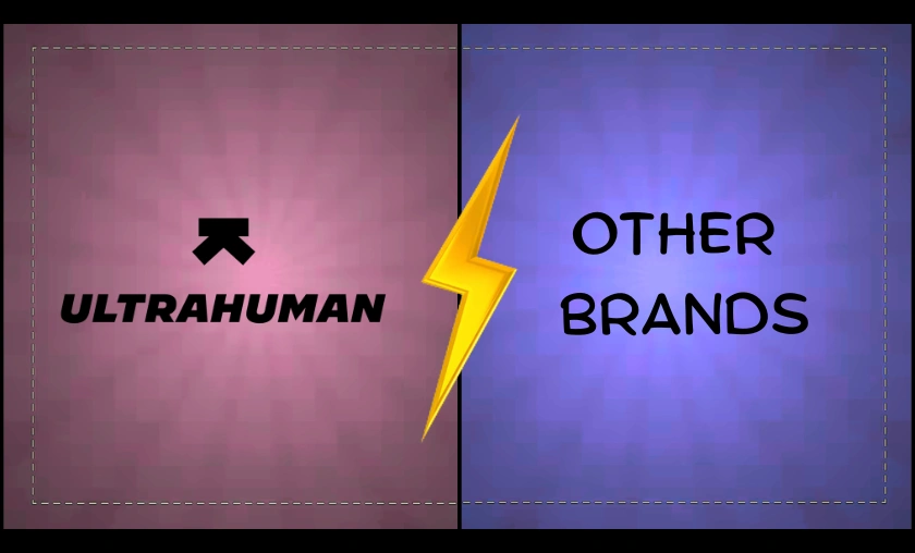 Ultrahuman Global vs Other Brands