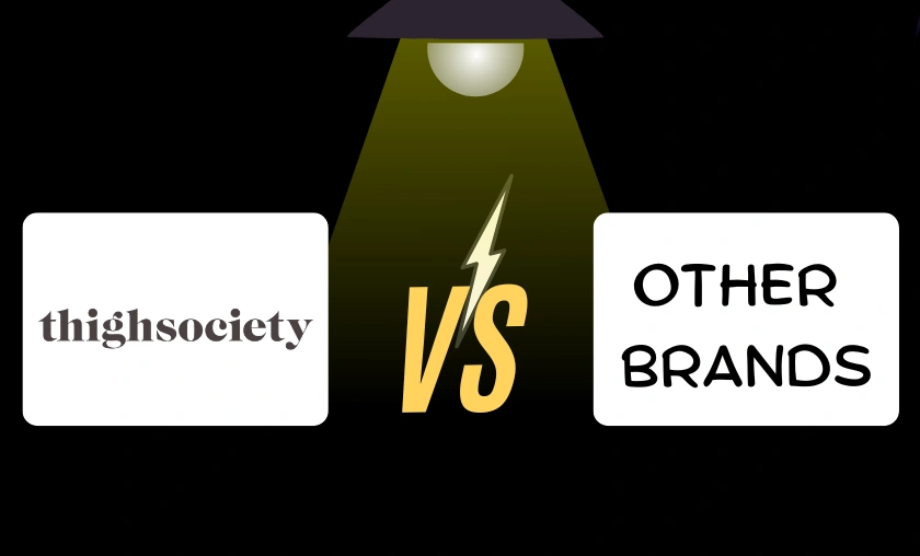 Thigh Society US vs Other Brands