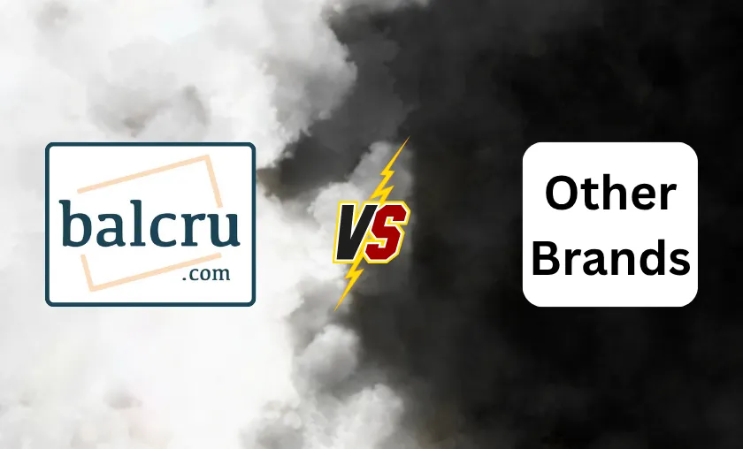 balcru vs Other Brands!