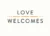 Sitewide 50% OFF on Love Welcomes Offer!
