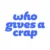 Save Up to 50% Discount on Who Gives A Crap AU Today!