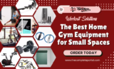 Workout Solutions: The Best Home Gym Equipment for Small Spaces (March 2026)